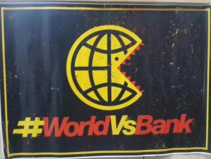 Imagen de la campaña global WorldVsBank de 2014. Foto: #Worldvsbank