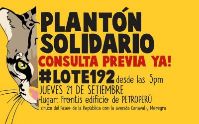 Hoy plantón en Petroperú por la consulta del Lote 192