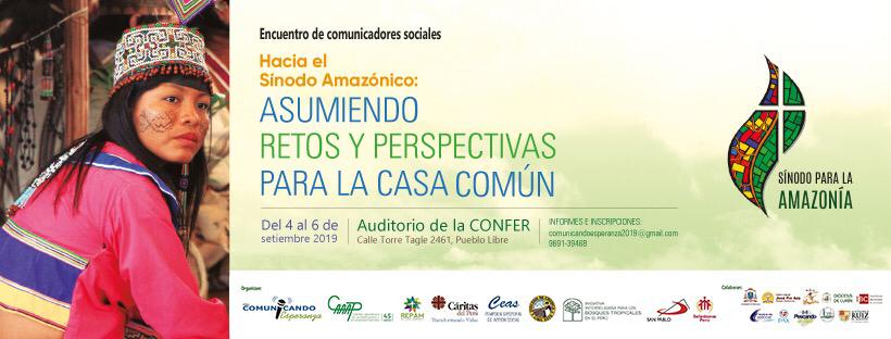 Convocan Encuentro ‘Hacia el Sínodo Amazónico: Asumiendo retos y perspectivas para el cuidado de la Casa Común’