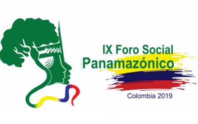 IX Foro Social Panamazónico en Colombia, ya tiene fecha, lugar y agenda!