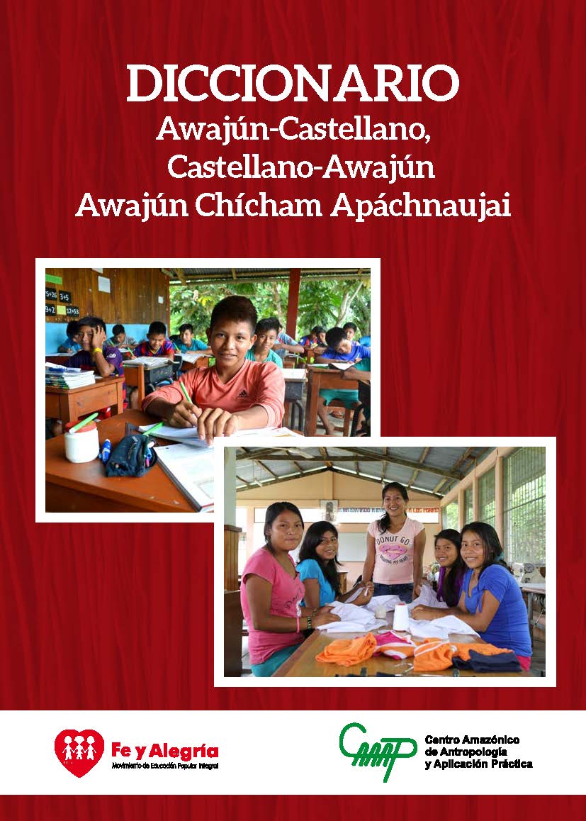 Diccionario Awajún-Castellano, Castellano-Awajún / Awajún Chícham Apáchnaujai