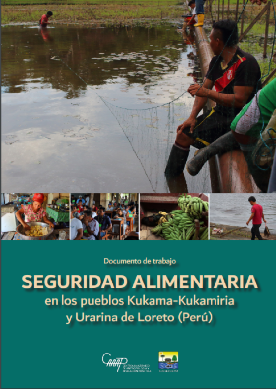 Seguridad alimentaria en los pueblos Kukama-Kukamiria y Urarinas de Loreto (Perú)