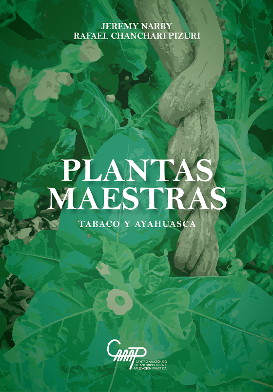 Plantas maestras: tabaco y ayahuasca