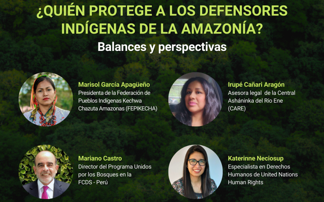 Analizan los desafíos para la protección de los defensores ambientales en la Amazonía