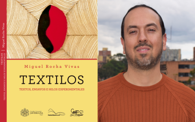 Publican ‘Textilos’ de Miguel Rocha Vivas: un viaje sensorial a través de la palabra escrita y la imagen
