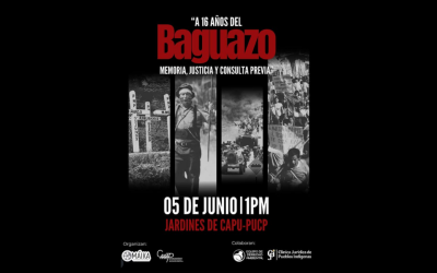 A 16 años del Baguazo: evento académico y cultural reflexionará sobre memoria, justicia y consulta previa