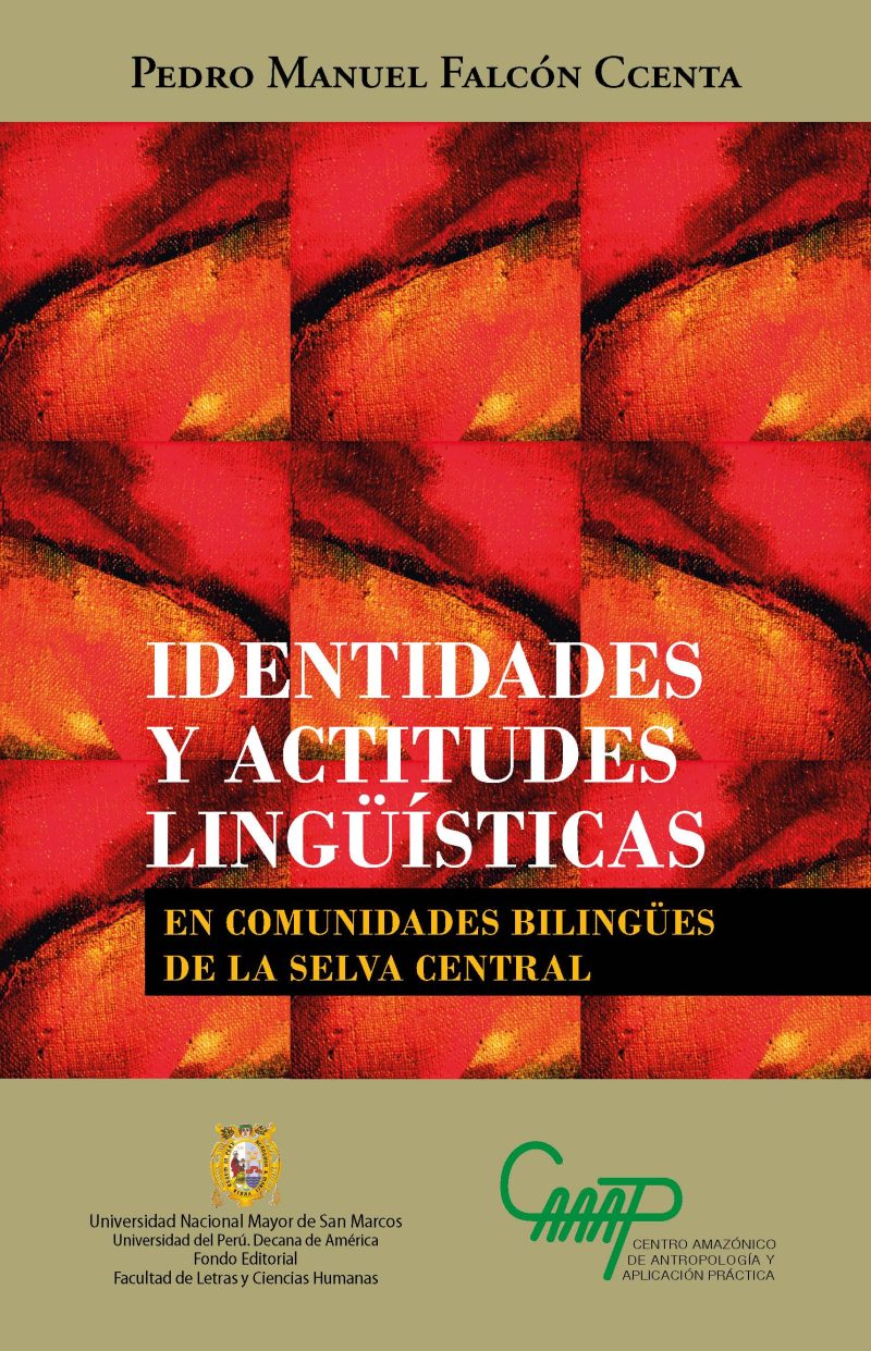 Identidades y actitudes lingüísticas en comunidades bilingües de la selva central