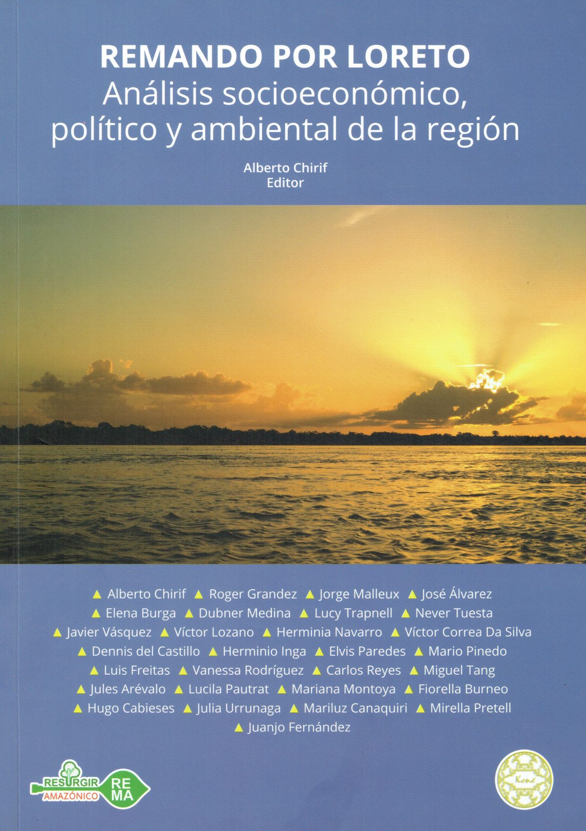 Remando por Loreto. Análisis socioeconómico, político y ambiental de la región