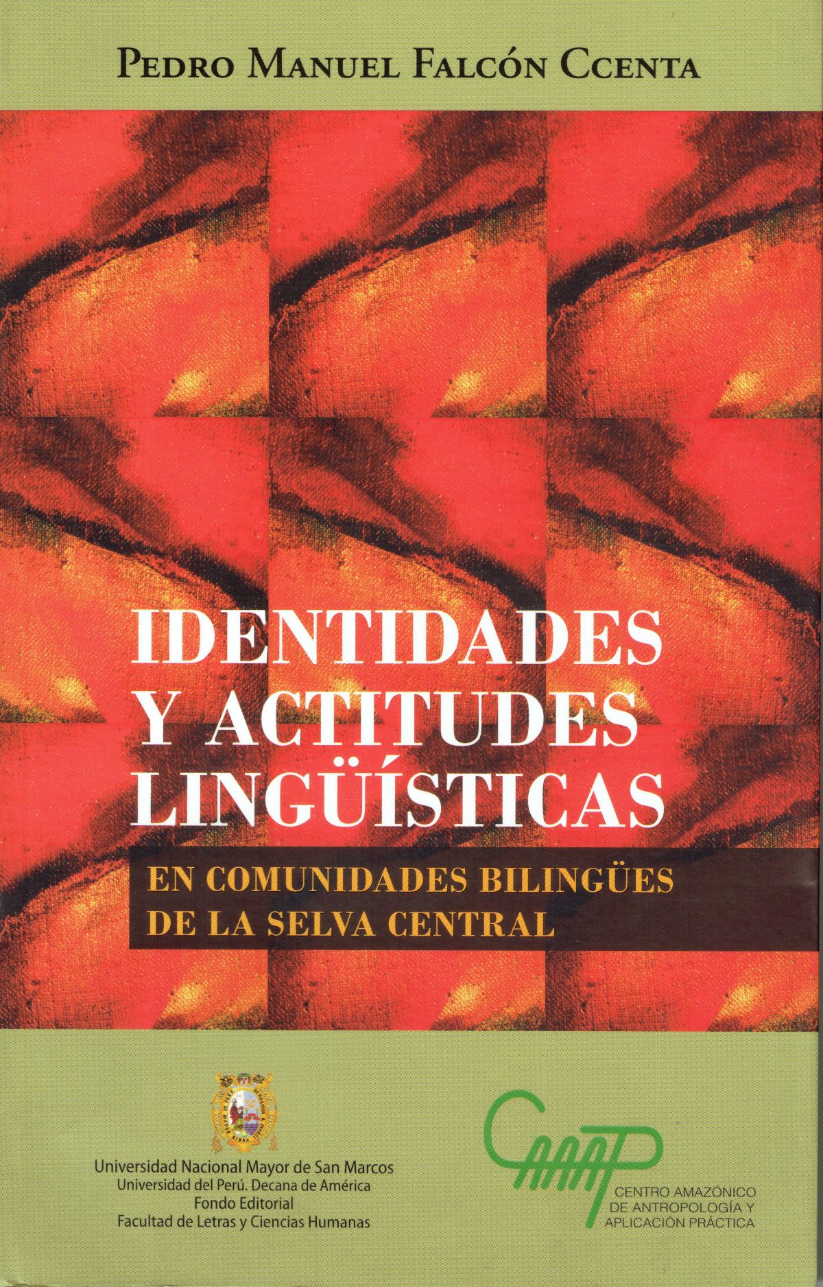 Identidades y actitudes lingüísticas en comunidades bilingües de la selva central