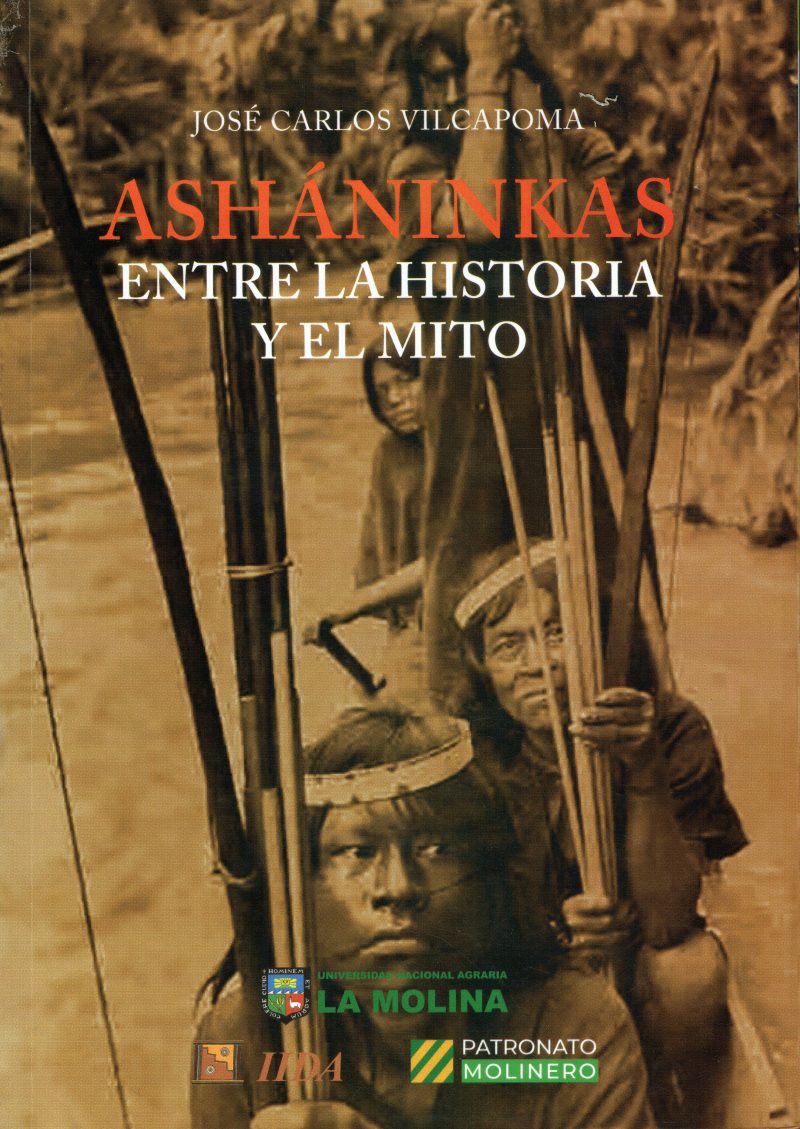 Asháninkas: entre la historia y el mito